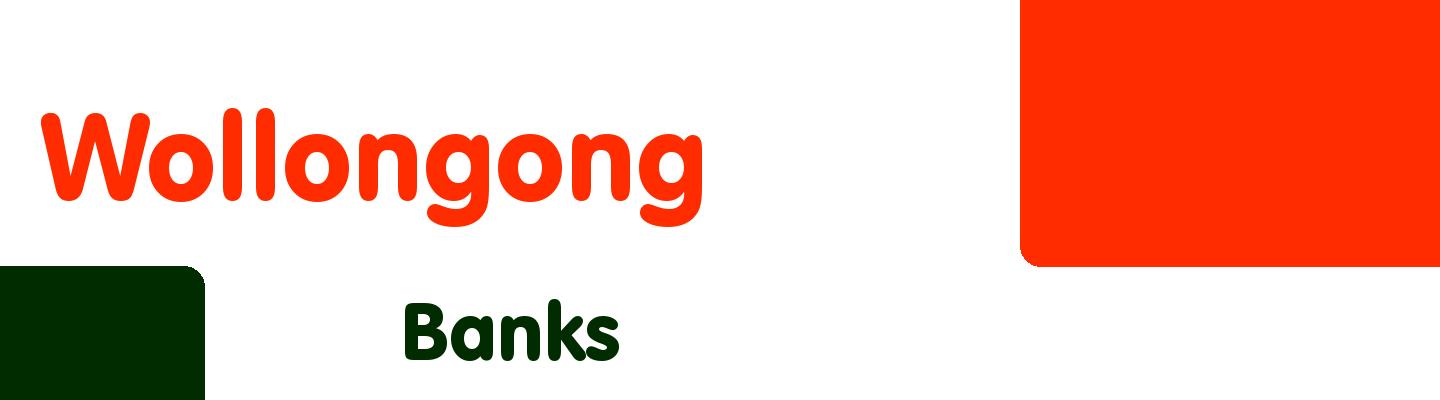 Best banks in Wollongong - Rating & Reviews