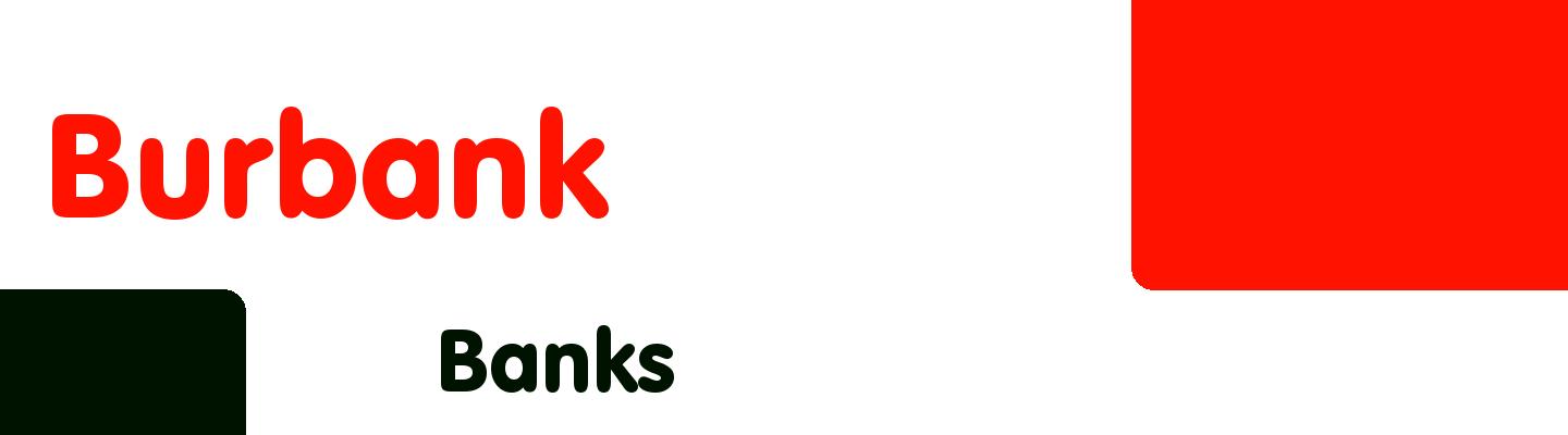 Best banks in Burbank - Rating & Reviews