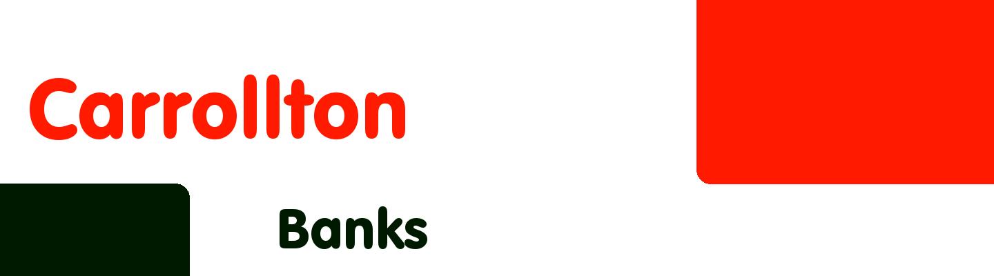 Best banks in Carrollton - Rating & Reviews