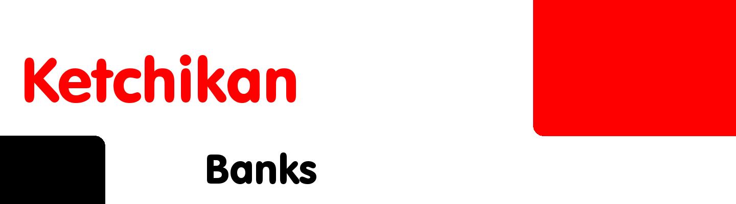 Best banks in Ketchikan - Rating & Reviews