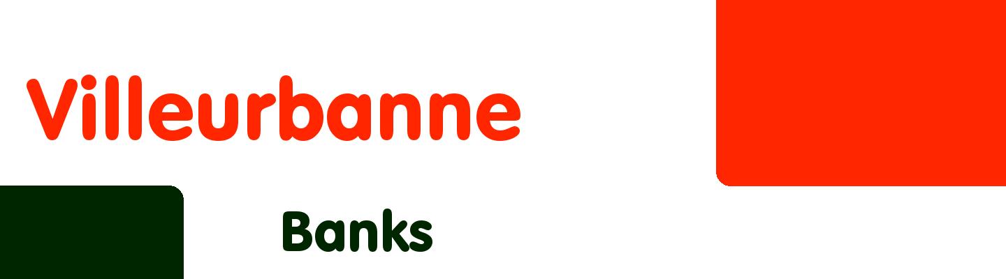 Best banks in Villeurbanne - Rating & Reviews