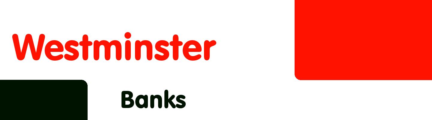Best banks in Westminster - Rating & Reviews