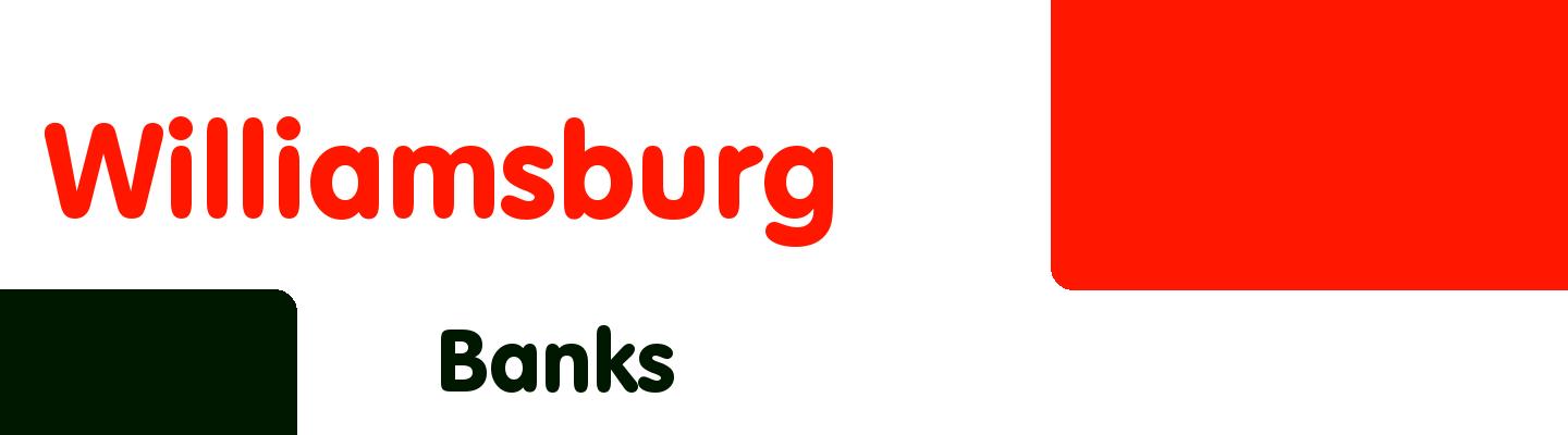 Best banks in Williamsburg - Rating & Reviews