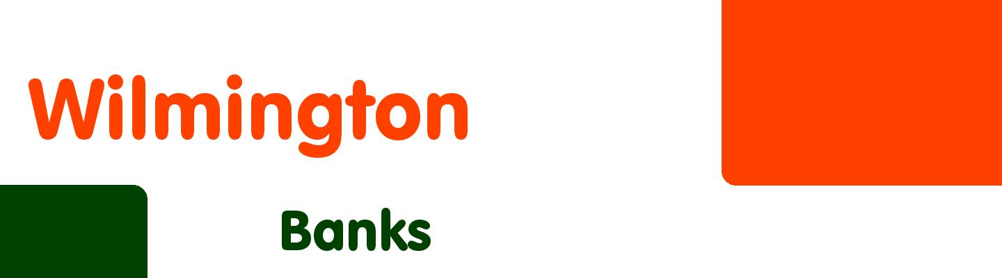 Best banks in Wilmington - Rating & Reviews
